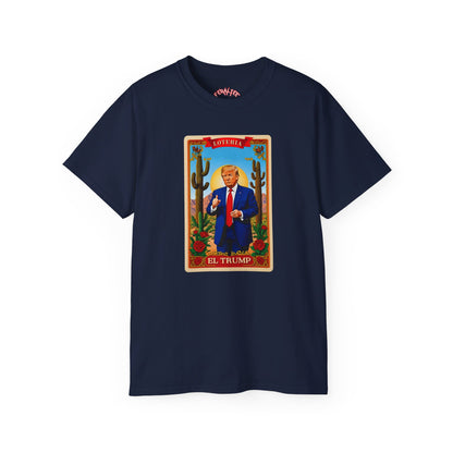 Camiseta unisex de algodón ultra fino con la tarjeta de lotería EL TRUMP 